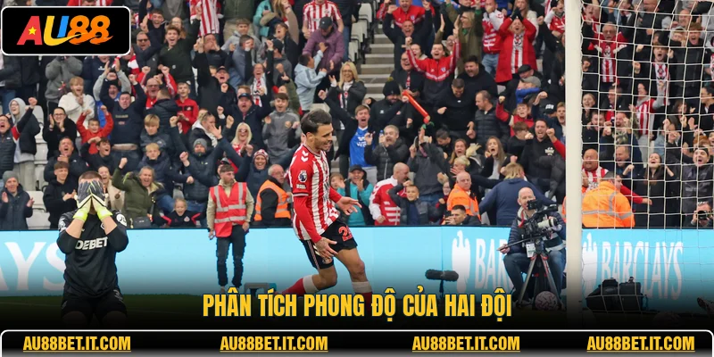 Phân tích phong độ của hai đội